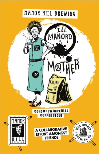Manor Hill Brewing - ILL Manor'd Mother Stout 6pk