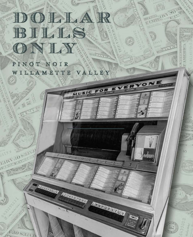 Patricia Green Cellars Dollar Bills Only Pinot Noir label
