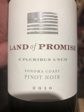 2016 Land of Promise - Pinot Noir Sonoma Coast E Pluribus Unum