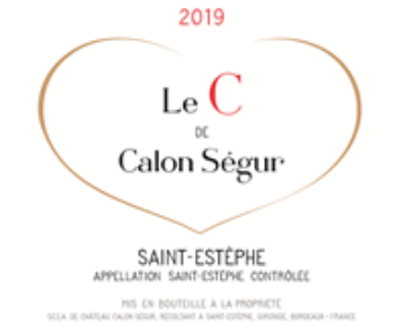 2019 Le C de Calon Segur - St. Estephe  (Future)